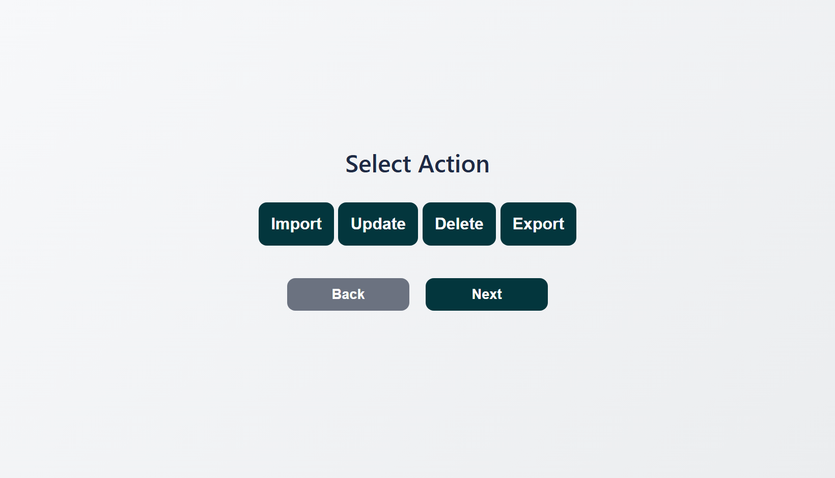 Select Action screen offering Import, Update, Delete and Export